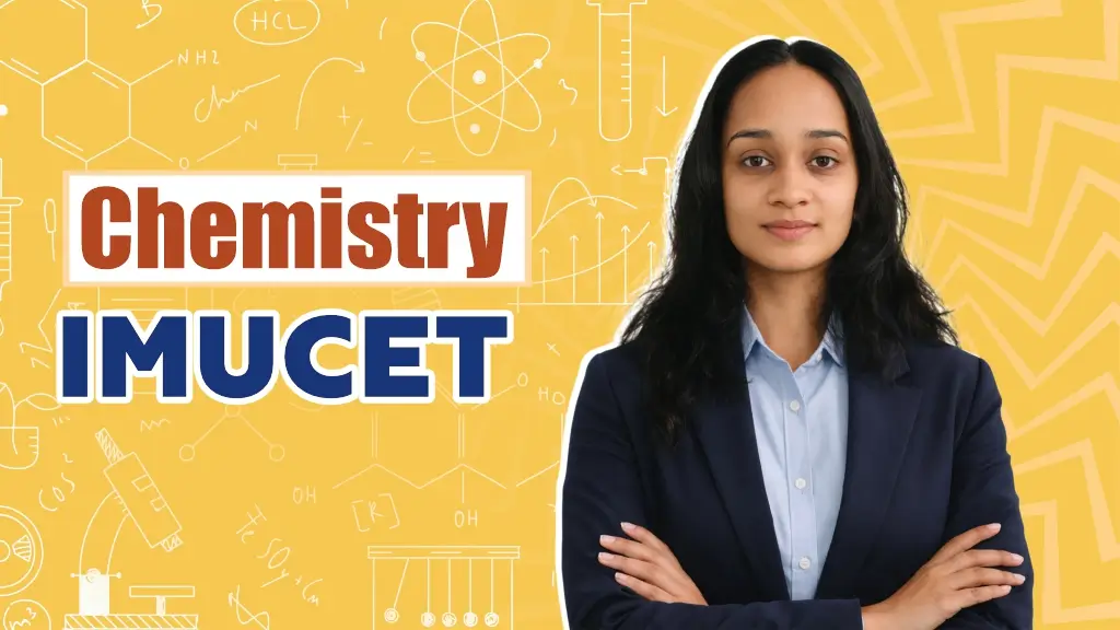 Chemistry for IMUCET 2026 Exam