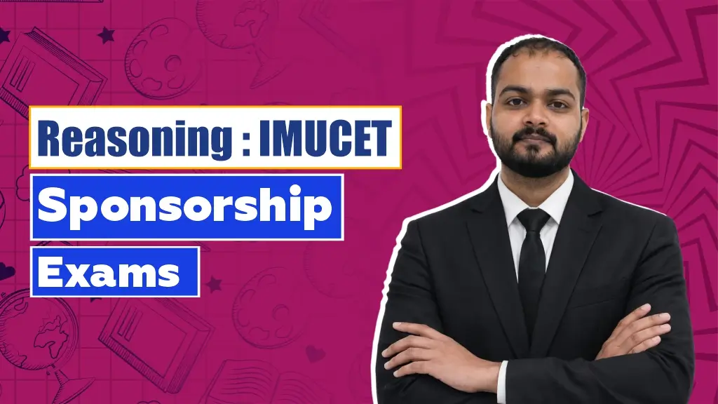 Reasoning: IMUCET | Sponsorship Exams