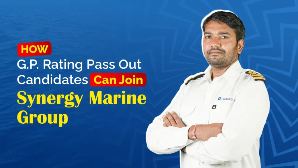 How GP Rating Pass Out Candidates Can Join Synergy Marine Group (Complete Guide 2026)