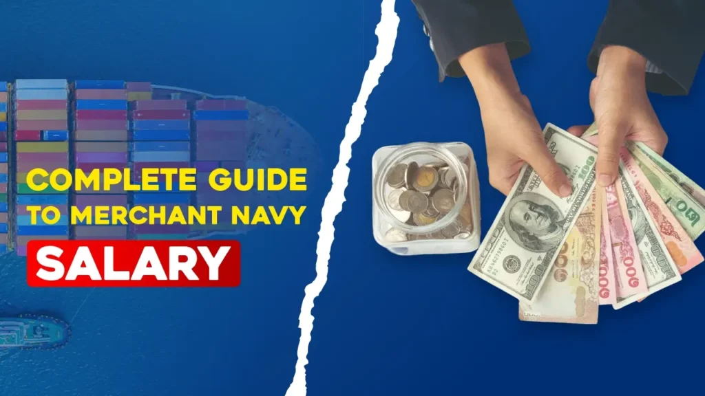 Merchant Navy Salary in India 2026: Guide to Earnings and Career Growth